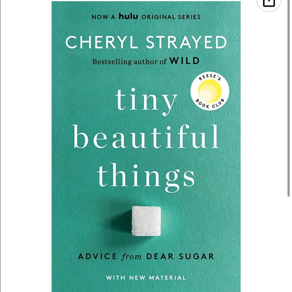 Tiny Beautiful Things by Cheryl Strayed